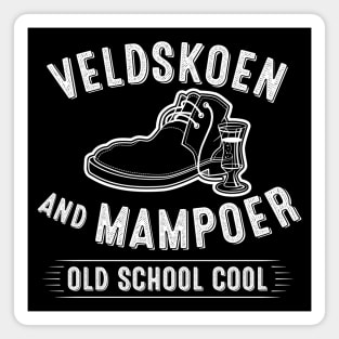 Veldskoen and Mampoer, old school cool, vintage style design with a lineart Veldskoen, liquor glass and wording Magnet